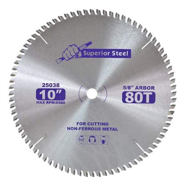 Superior Steel 10 Inch 80 Teeth 5/8 Inch Arbor 6500 RPM Circular Saw Blade for Cutting Non-Ferrous Metals 25038